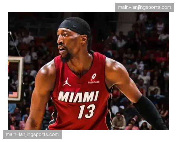 热火阿德巴约22分8篮板5抢断 防守端状态出色 热火阿德巴约22分8篮板5抢断 防守端状态出色